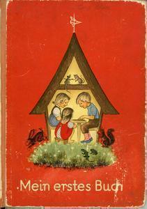 »Mein erstes Buch«, Bayerischer Schulbuchverlag, München, 1959. <br> © Bezirk Oberbayern, Archiv BHM Amerang.